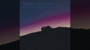 Pankisi ensemble - Kurmadila