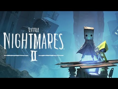 Little Nightmares II (2021)