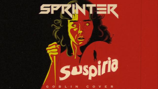 Sprinter - Suspiria (Goblin Cover) смотреть онлайн