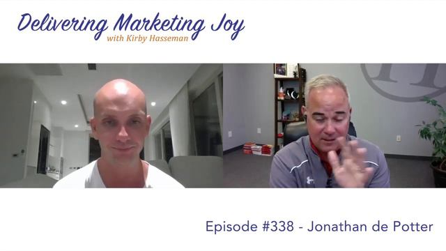 Delivering Marketing Joy Episode 338 with Jonathan de Potter смотреть онлайн