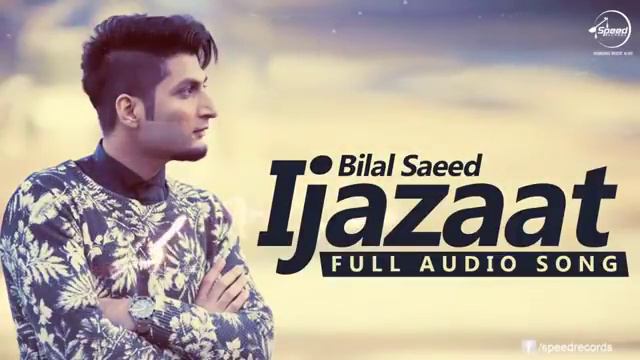 Ijazaat Full Audio Song Bilal Saeed Feat Shortie & Young Fateh Punjabi Song Speed Records смотреть онлайн