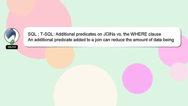 SQL : T-SQL: Additional predicates on JOINs vs. the WHERE clause смотреть онлайн