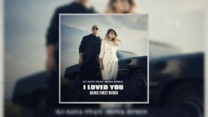 DJ Sava & Irina Rimes - I Loved You (Denis First Remix)