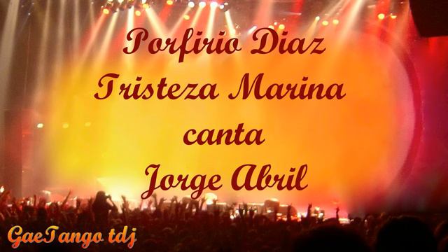 Tanda di tango Porfirio Diaz Jorge Abril 1944 смотреть онлайн