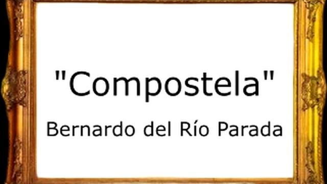 Compostela - Bernardo del Río Parada [Pasodoble] смотреть онлайн