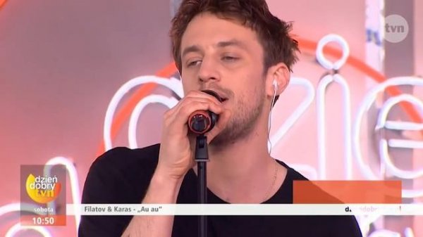 Filatov & Karas - Au Au (Live @ TVN, _Dzień Dobry Morning Show)