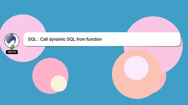SQL : Call dynamic SQL from function смотреть онлайн