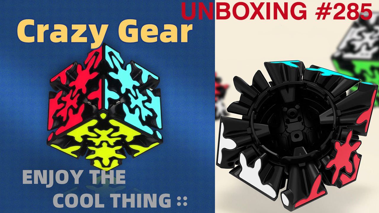Unboxing №285 QiYi Crazy Gear Cube. Обзор смотреть онлайн