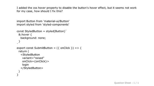 CSS : How to disable the hover effect of material-ui button inside of a styled component смотреть онлайн