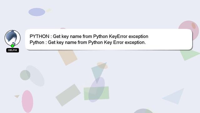 PYTHON : Get key name from Python KeyError exception смотреть онлайн
