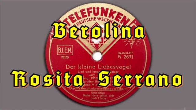 Der kleine Liebesvogel - Rosita Serrano & Michael Jary Begleitorchester смотреть онлайн