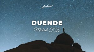 Michael FK - Duende