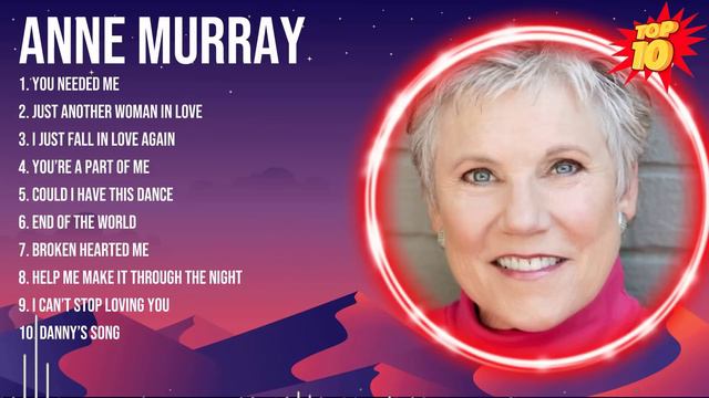 Anne Murray Greatest Hits ~ Top 10 Best Songs To Listen in 2023 & 2024 смотреть онлайн