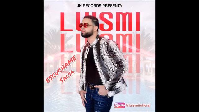 Luismi Escúchame salsa audio official смотреть онлайн