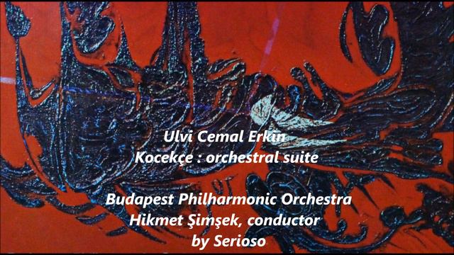 Kocekçe, orchestral suite ,Ulvi Cemal Erkin смотреть онлайн