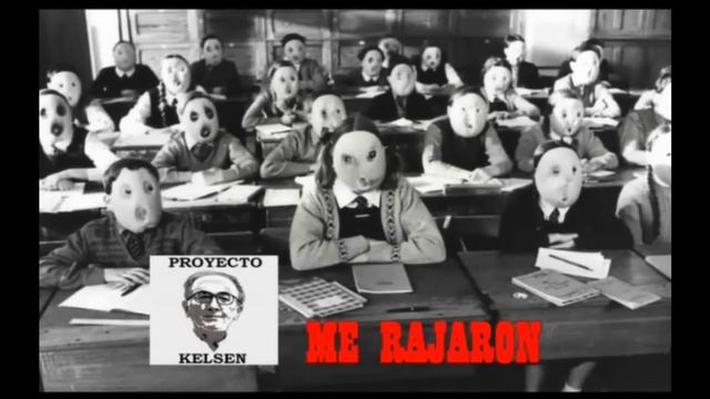 ME RAJARON - PROYECTO KELSEN смотреть онлайн