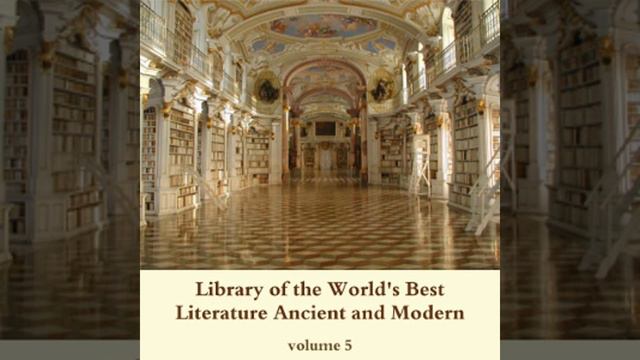 Library of the World's Best Literature, Ancient and Modern, volume 5 by VARIOUS Part 1/3 смотреть онлайн