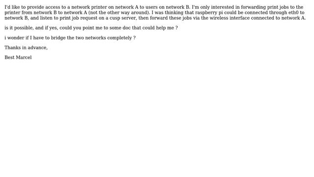 Raspberry Pi: Can I use r/pi to bridge two networks and provide access to a printer on one of them? смотреть онлайн