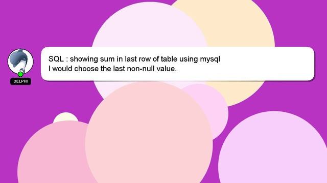 SQL : showing sum in last row of table using mysql смотреть онлайн