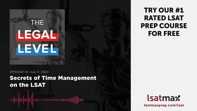The Legal Level - Episode 14: Secrets of Time Management on the LSAT смотреть онлайн