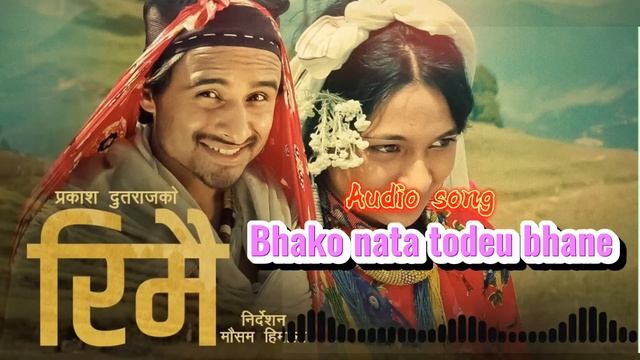 Bhako nata todeu bhane | Jovan diya baina rajai | Man ma maya chhani rimai | prakash dutraj new son смотреть онлайн