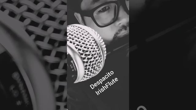 Despacito -Irish Flute cover. смотреть онлайн