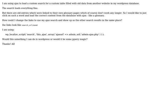 Wordpress: AJAX Loaded Glossary like Search results with links to other entries from custom table смотреть онлайн