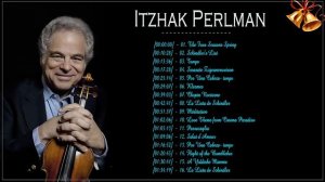 Itzhak Perlman Greatest Hits - Itzhak Perlman Best Of