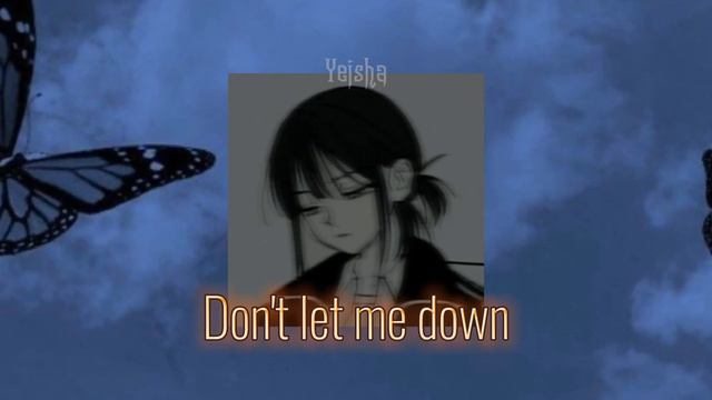The chainsmokers - Don't let me down (speed up-nightcore) смотреть онлайн