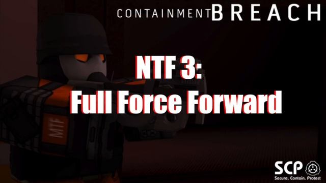 Roblox Containment Breach Soundtrack - NTF 3: Full Force Forward смотреть онлайн