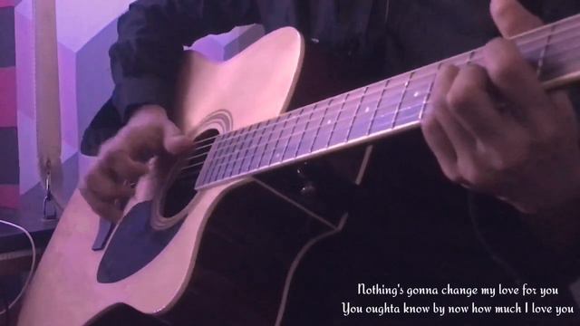 NOTHING'S GONNA CHANGE MY LOVE FOR YOU❤ GUITAR FINGERSTYLE🎸 смотреть онлайн