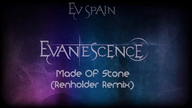 Evanescence Made Of Stone [Renholder Remix] [HD 720p]