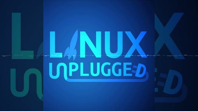Don’t Link to This | LINUX Unplugged 254 смотреть онлайн
