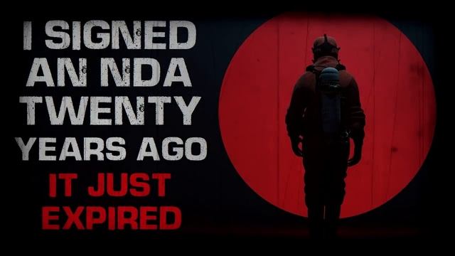 "I Signed an NDA Twenty Years Ago, It Just Expired" Creepypasta смотреть онлайн
