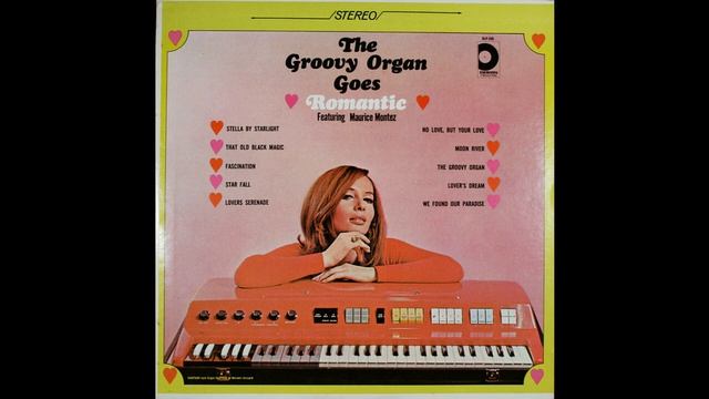 Maurice Montez- The Groovy Organ Goes Romantic- That Old Black Magic смотреть онлайн