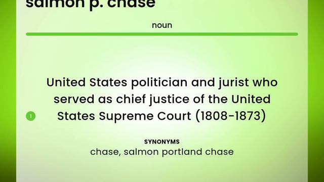 Salmon p. chase • definition of SALMON P. CHASE смотреть онлайн