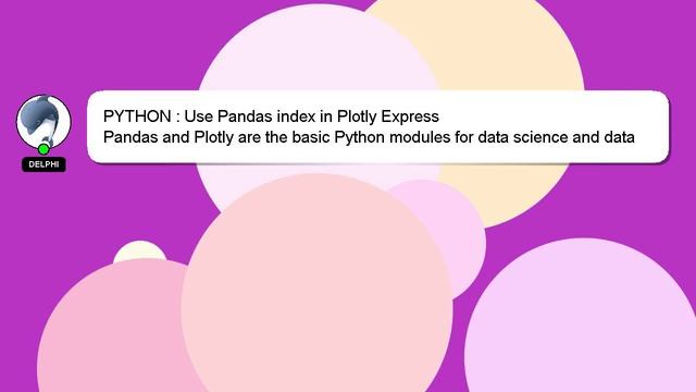 PYTHON : Use Pandas index in Plotly Express смотреть онлайн