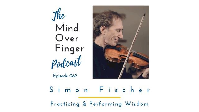 069 Simon Fischer: Practicing & Performing Wisdom смотреть онлайн