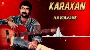 Карахан - На бульваре Гоголя (Акыш Сапаров)