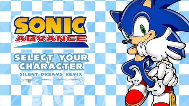 Sonic Advance 1 & 2 - Select your Character | Silent Dreams' 2022 Remix смотреть онлайн