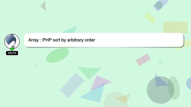 Array : PHP sort by arbitrary order смотреть онлайн