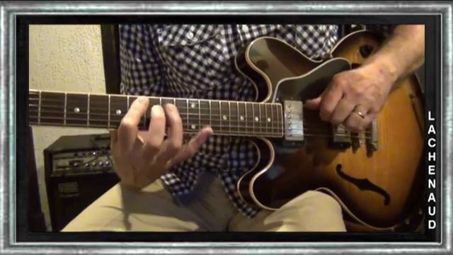 GIBSON ES 335 Dot Impro BLUES GUITAR SHOW BLUES Music Jean-Luc LACHENAUD.wmv смотреть онлайн