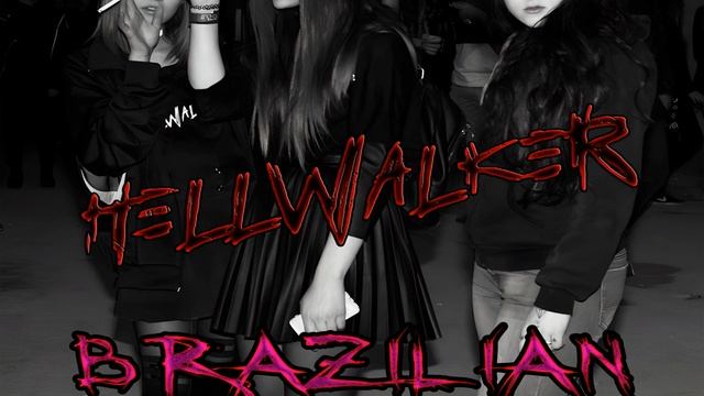 HELLWALKER - Brazilian Phonk (Original Mix) смотреть онлайн