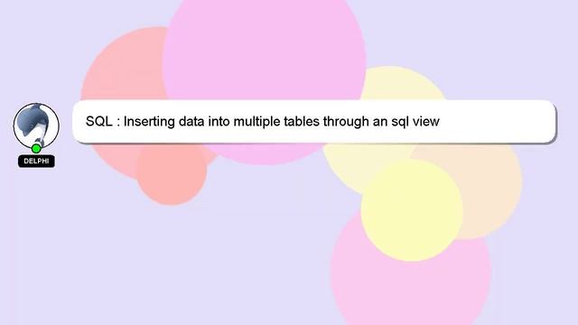 SQL : Inserting data into multiple tables through an sql view смотреть онлайн