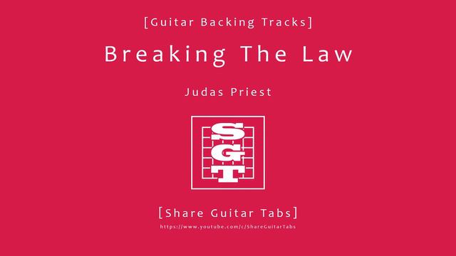 [Share Guitar Tabs] Breaking The Law (Judas Priest) [Guitar Backing Tracks] смотреть онлайн