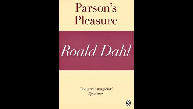 Roald Dahl: Parson's Pleasure (1958)