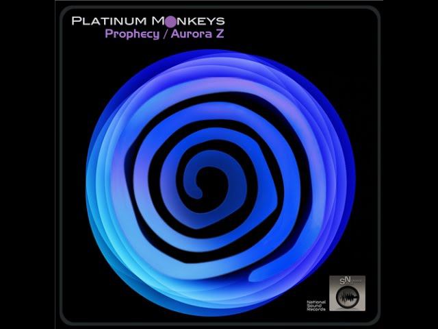Platinum Monkeys - Prophecy/Aurora Z (EP) [National Sound Records] смотреть онлайн