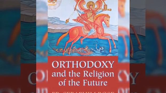 (1) Orthodoxy and the Religion of the Future смотреть онлайн