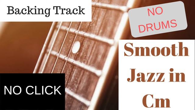 Smooth Jazz in Cm no drums/drumless/minus drums backing track/no click смотреть онлайн