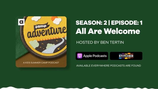 Camp Adventure | Season 2, Episode 1: All Are Welcome смотреть онлайн